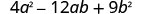 A mathematical expression showing the quadratic trinomial 4a^2 - 12ab + 9b^2, which is a perfect square equivalent to (2a - 3b)^2.